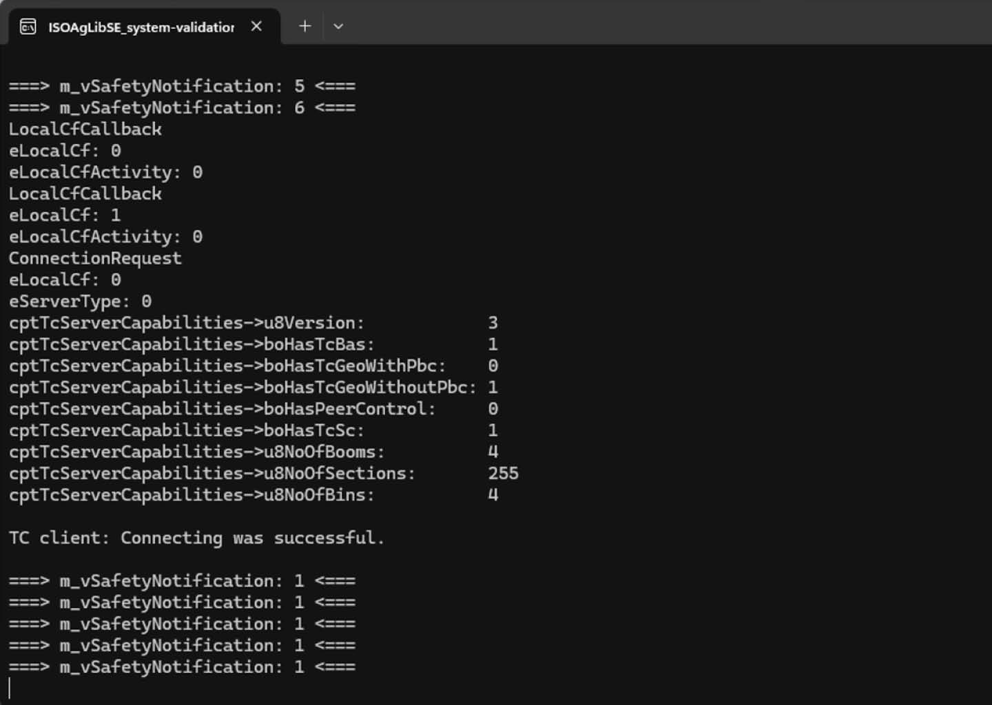 Screenshot of Terminal output from ISOAgLib SE system validator showing successful Task Controller connection and supported functions, illustrating lean C-based architecture that integrates seamlessly into embedded ECU platforms.